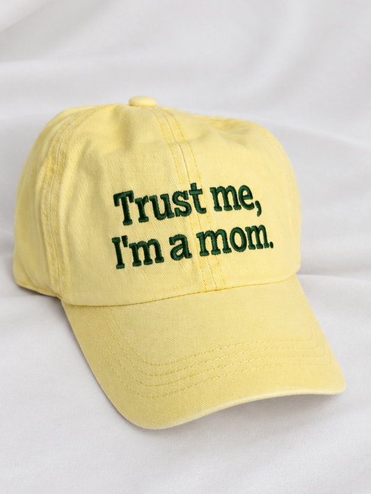 Trust Me, I’m a Mom Cap