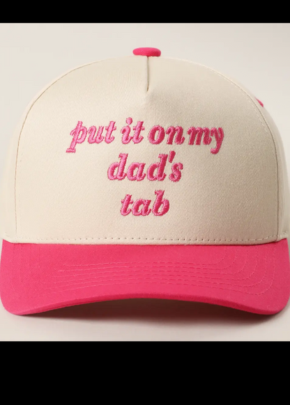 "Put It On My Dad’s Tab" Trucker Hats